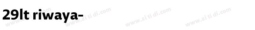 29lt riwaya字体转换